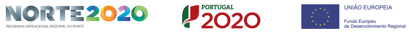Norte 2020 – Programa Operacional Regional do Norte | Portugal 2020 | União Europeia – Fundo Europeu de Desenvolvimento Regional